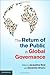 The Return of the Public in Global Governance (April 7, 2014) Hardcover