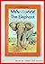 The elephant (An Early bird book. Animal world)
