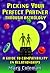 Picking Your Perfect Partner: A Guide to Compatibility in Relationships by Mary Coleman (1997-02-26)