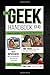 The Geek Handbook 2.0 by Alex Langley