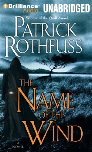 The Name of the Wind (Kingkiller Chronicles) by Rothfuss, Patrick on 03/07/2012 Unabridged edition