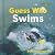 Guess Who Swims