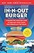 In-N-Out Burger Publisher: Harper Paperbacks; Reissue edition