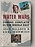 Water Wars: Coming Conflict...
