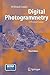 Digital Photogrammetry: A Practical Course by Wilfried Linder (2009-05-11)