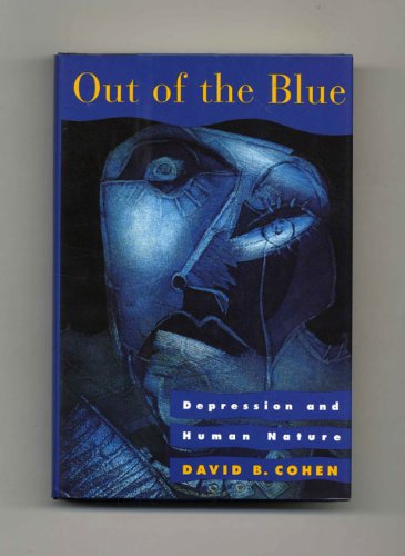Out of the Blue: Depression and Human Nature (Hardcover)