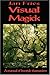Visual Magick: A Manual of Freestyle Shamanism by Jan Fries (2007-01-05)