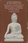 Lucid Exposition of the Middle Way: The Essential Chapters from the PrasannapadÈa of CandrakÈIrti