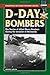 D-Day Bombers: The Stories of Allied Heavy Bombers during the Invasion of Normandy (Stackpole Military History Series) by Stephen Darlow (2010-03-11)