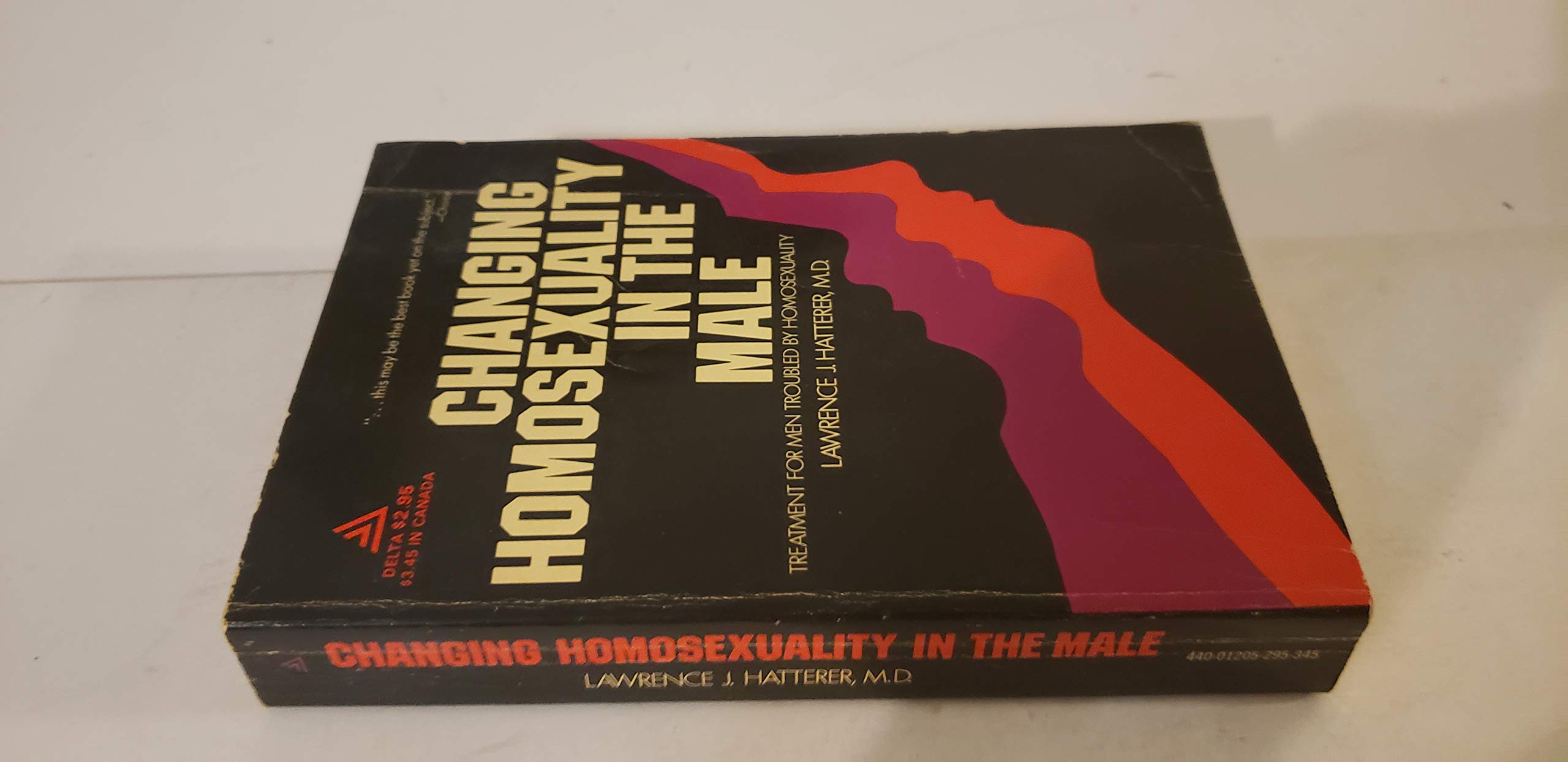 Changing Homosexuality in the Male: treatment for men troubled byhomosexuality (Paperback)