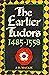 The Earlier Tudors, 1485-1558 (Oxford History of England)