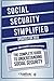 Social Security Simplified:...