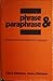 Phrase and Paraphrase: Some Innovative Uses of Language