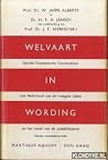 Welvaart in wording: Sociaal-economische geschiedenis van Nederland van de vroegste tijden tot het einde van de Middeleeuwen (Dutch Edition) Welvaart in wording: Sociaal-economische geschiedenis van Nederland van de vroegste tijden tot het einde van de Middeleeuwen (Dutch Edition)