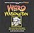Weird Washington: Your Travel Guide to Washington's Local Legends and Best Kept Secrets by Jefferson Davis Al Eufrasio(2008-05-06)