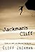 Jackman's Cliff: Tales to Take You Beyond the Brink by Cliff Jackman (2014-11-01)