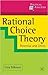 Rational Choice Theory: Potential and Limits