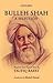 Bulleh Shah: A Selection(Hardback) - 2014 Edition