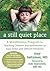 A Still Quiet Place: A Mindfulness Program for Teaching Children and Adolescents to Ease Stress and Difficult Emotions by Amy Saltzman MD (2014-03-01)