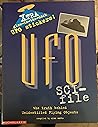 UFO Sci-File: The Truth Behind Unidentified Flying Objects