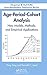 Age-Period-Cohort Analysis: New Models, Methods, and Empirical Applications (Chapman & Hall/CRC Interdisciplinary Statistics) by Yang Yang (2013-02-25)