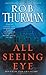 All Seeing Eye by Thurman, Rob (2012) Mass Market Paperback