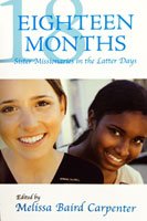 18 Eighteen Months, Sister Missionaries in the Latter Days (LDS Mormon)