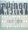 Ciudad de México. Arquitectura 1921-1970