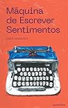 Máquina de Escrever Sentimentos by Inês Meneses