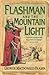 Flashman and the Mountain of Light (The Flashman Papers. Book 4) by Fraser. George MacDonald ( 2005 ) Paperback