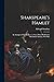 Shakspeare's Hamlet: An Att...