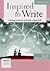 Inspired to Write Student's Book: Readings and Tasks to Develop Writing Skills