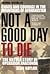 Not a Good Day to Die::The Untold Story of Operation Anaconda[Paperback,2006]