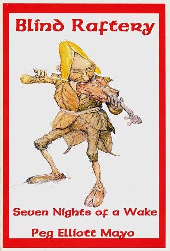 Blind Raftery Seven Nights of a Wake (Paperback)