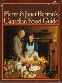 Pierre & Janet Berton's Canadian food guide (Hardcover)
