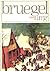 Bruegel: the life and work of the artist illustrated (Dolphin art books)