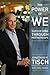 The Power of We: Succeeding Through Partnerships by Tisch, Jonathan M., Weber, Karl, Karl Weber 1st edition (2004) Hardcover