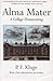 Alma Mater by P.F. Kluge