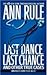 Last Dance, Last Chance (02) by Rule, Ann [Mass Market Paperback (2003)]