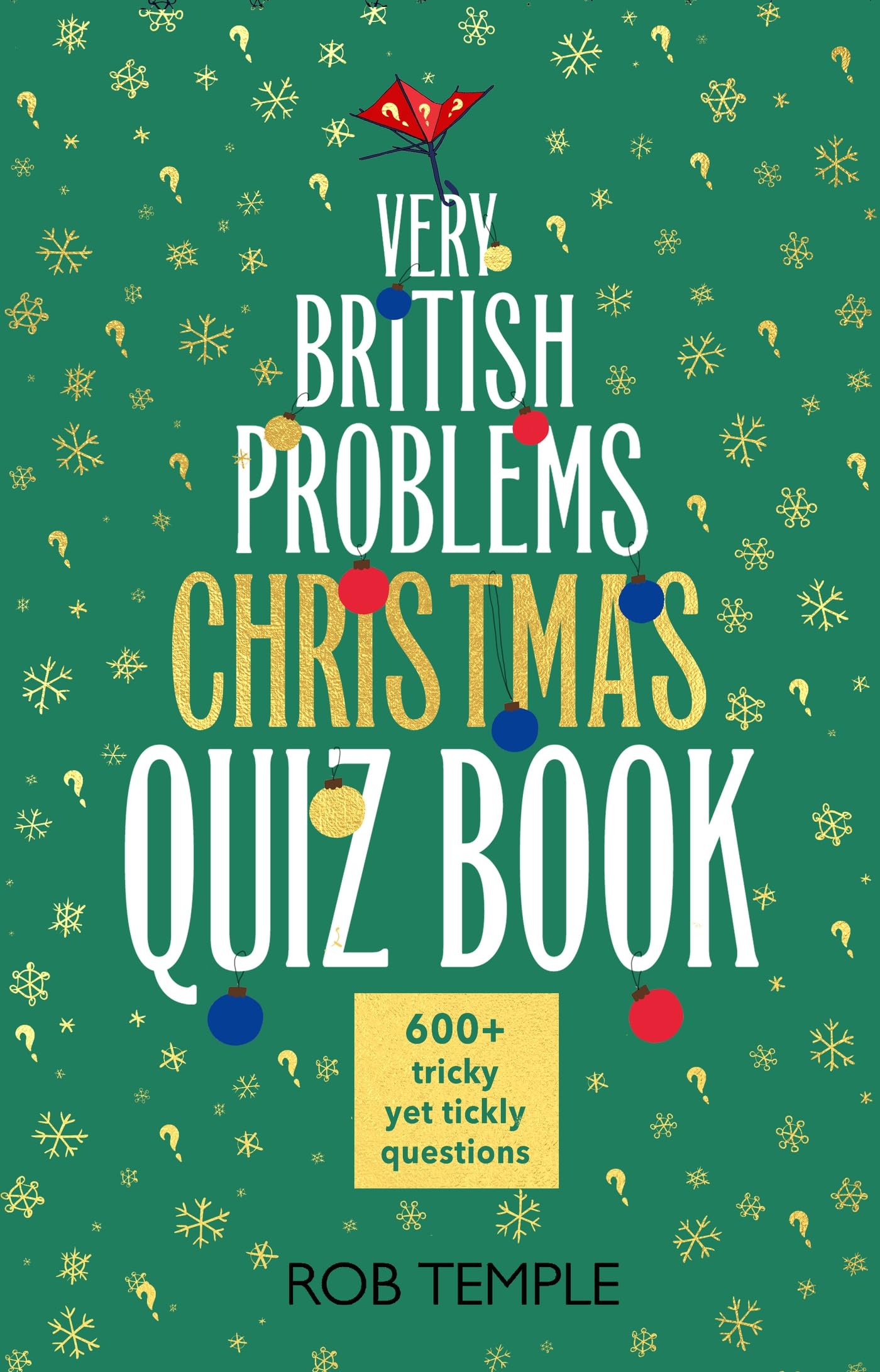 The Very British Problems Christmas Quiz Book: The perfect gift and stocking filler for quiz lovers - the ultimate Christmas quiz book from the ... ... Very British Problems (Knowledge quizzes)
