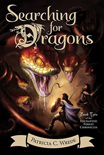 Searching for Dragons: The Enchanted Forest Chronicles, Book Two by Patricia C. Wrede