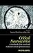 Critical Neuroscience: A Handbook of the Social and Cultural Contexts of Neuroscience 1st (first) edition published by Wiley-Blackwell (2011) Hardcover