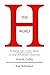The H Word: The diagnostic studies to evaluate symptoms, alternatives in treatment, and coping with the aftereffects of hysterectomy. by Nora W. Coffey (2009-04-02)