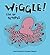 Wiggle like an Octopus by Harriet Ziefert (2011-03-02)