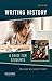 Writing History by William ...