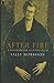 after-fire-a-biography-of-clifton-hugh by Sally Morrison