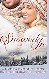 Snowed In: A Hydra Productions Online Holiday Collection
