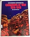 Canadians at War, 1914-1918