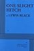 One Slight Hitch by Black, Lewis (2013) Paperback