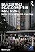 Labour and Development in East Asia: Social Forces and Passive Revolution (Rethinking Globalizations) by Kevin Gray (2014-12-10)